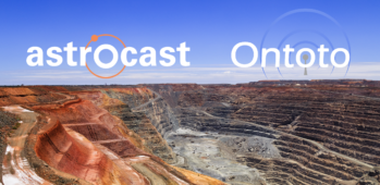 Ontoto partners with Astrocast: improves borehole monitoring in mines.